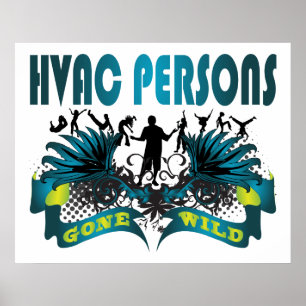 Hvac-Personen wild gegangen Poster