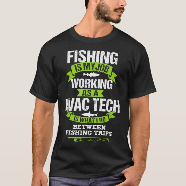 HVAC Tech Funny Gift Fisherman T-Shirt (Vorderseite)