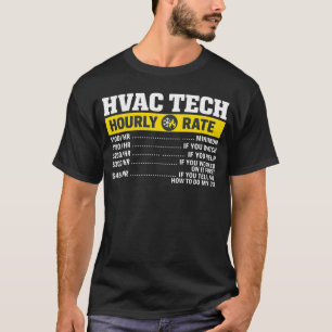 HVAC-Tech-Stundensatz AC-Techniker-T-Shirt T-Shirt
