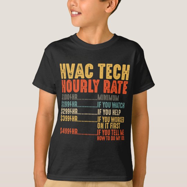HVAC Tech Stundensatz Funny HVAC Techniker Geschen T-Shirt (Vorderseite)