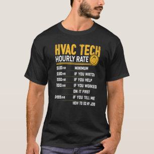 Hvac Tech Stundensatz Hvac Engineer Tech Technici T-Shirt
