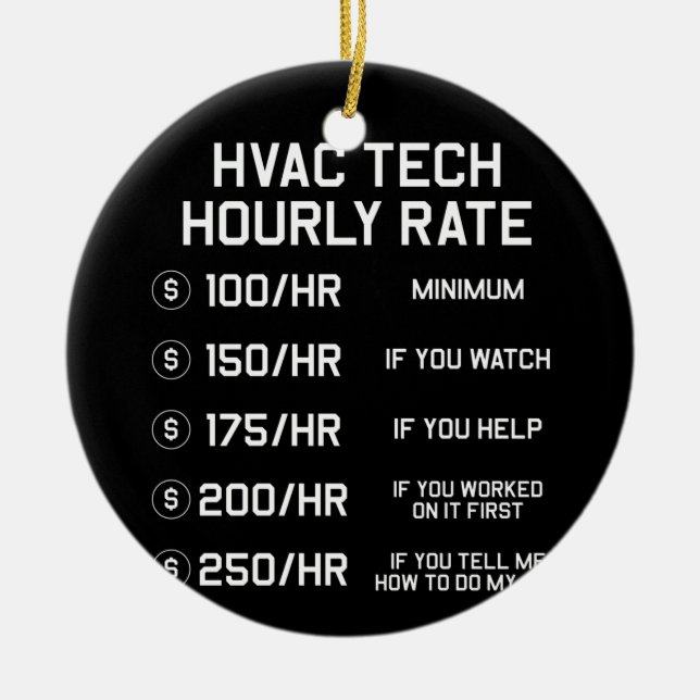 HVAC Tech Stundensatz T Shirt Keramik Ornament (Vorne)