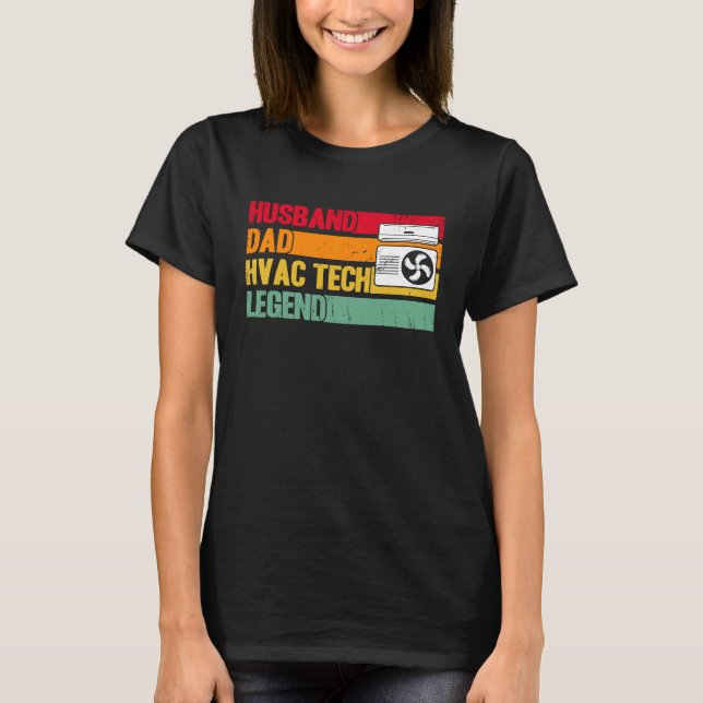 HVAC Technician HVAC Tech Husband Dad HVAC Tech Le T-Shirt (Vorderseite)
