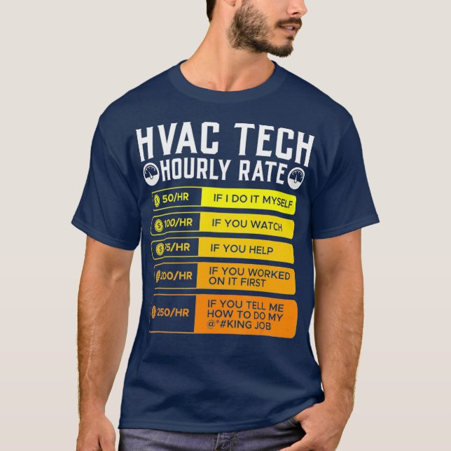 Hvac Technician Stundenrate I Klimaanlage T-Shirt (Vorderseite)