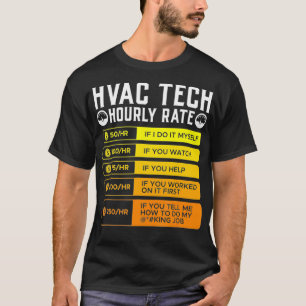 Hvac Technician Stundensatz T Shirt I Klimaanlage