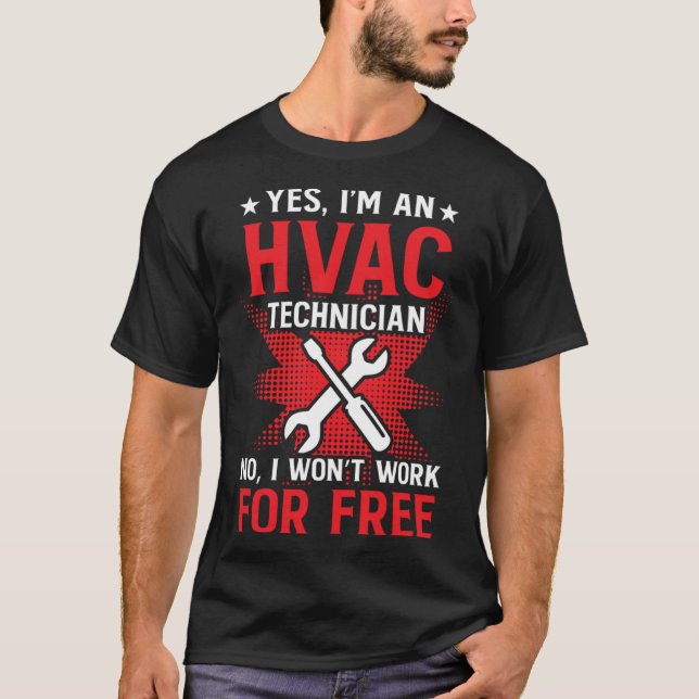 HVAC Technician Work  HVAC Tech T-Shirt (Vorderseite)