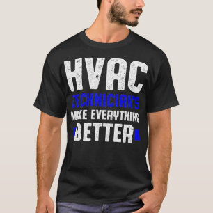 HVAC Techniker Besser Funny HVAC Tech T-Shirt