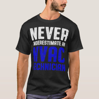 HVAC-Techniker unterschätzen Funny HVAC Tech T-Shirt