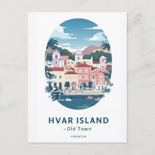 Hvar Island Old Town Postcard - Entdecken Sie das Postkarte