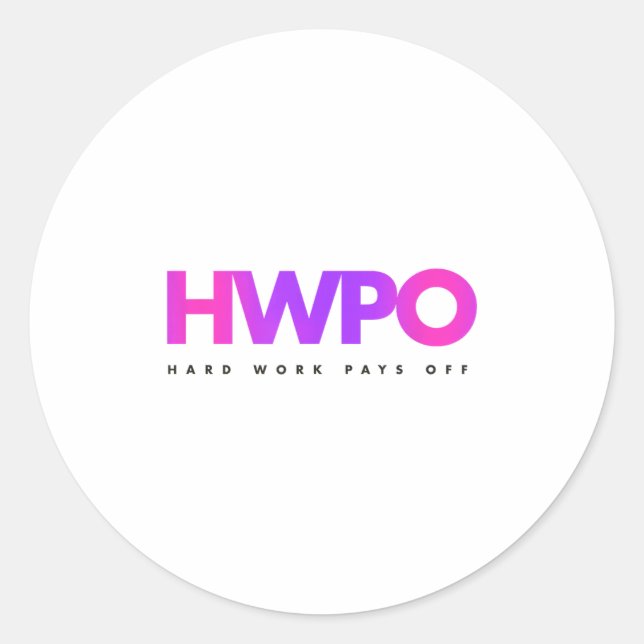 Hw Hard Work Pays Off Pastel Motivational  Runder Aufkleber (Vorderseite)