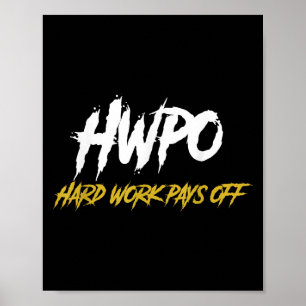 HWPO harte Arbeit sorgt für Motivation und Hektik Poster