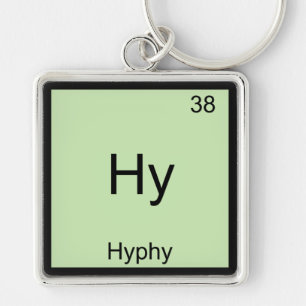 Hy- Hyphy Lustiges Chemie-Element-Symbol T-Shirt Schlüsselanhänger