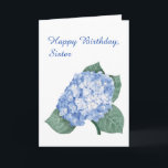Hydrangea Bouquet Sister Birthday Karte<br><div class="desc">Ein elegantes Hydrangea-Bundle ziert die Vorderseite dieser Geburtstagskarte. Die in Pastelltönen gezeichnet, blaue Hydrangea schafft ein zartes und auffälliges Design, um Ihre Schwester zu ehren. Die Worte "Happy Birthday, Sister" sind vorne geschrieben. Das Innere hat ein Wangengefühl, das Sie entweder behalten oder anpassen können. Machen Sie mit dieser schönen Blumenkarte...</div>