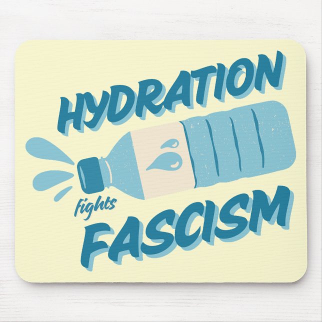 Hydration Bekämpft Faschismus Mauspad (Vorne)
