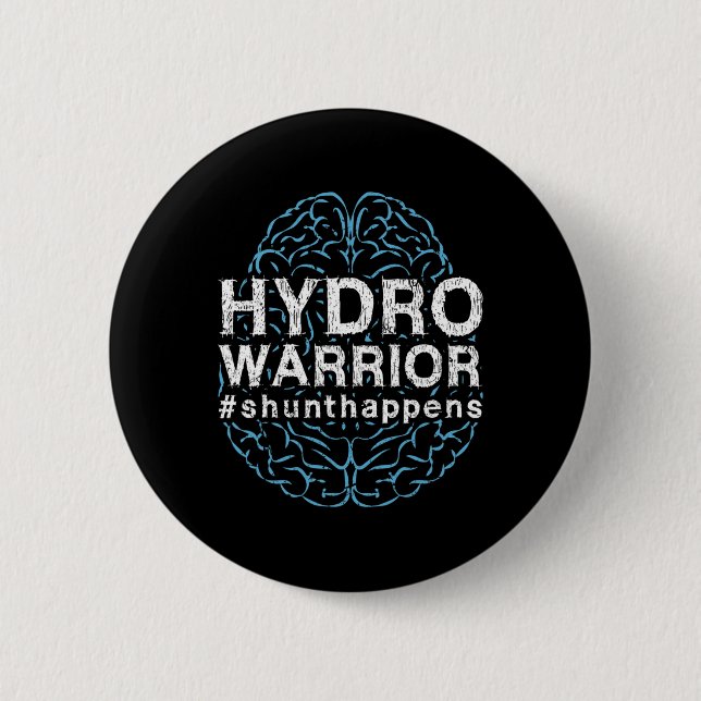 Hydrocephalus Awareness Hydro Warrior Shunt Happen Button (Vorderseite)