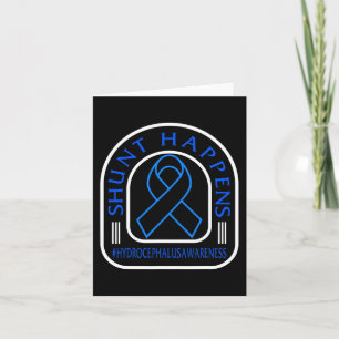 Hydrocephalus Awareness Shunt Happens Blue Ribbon Karte