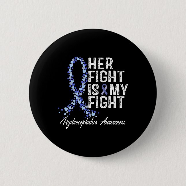 Hydrocephalus-Bewusstsein Ihr Kampf ist mein Kampf Button (Vorderseite)