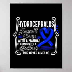 Hydrocephalus-Bewusstsein kommt nicht mit einem Ha Poster