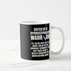 Hydrocephalus Survivor Schwesterbewusstsein Kriege Kaffeetasse