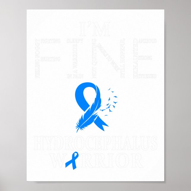Hydrocephalus Warrior I'm Fine Feather Poster (Vorne)
