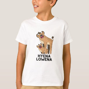 Hyena Lowena Funny Animal Hyena Pun T-Shirt