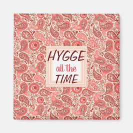 HYGGE all Time Cozy Pink Paisley Magnet