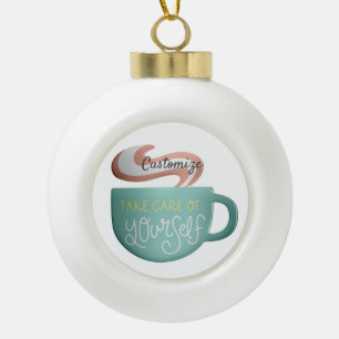  Hygge Drink Self-Care Thunder_Cove Keramik Kugel-Ornament
