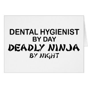 Hygiéniste dentaire Ninja mortel