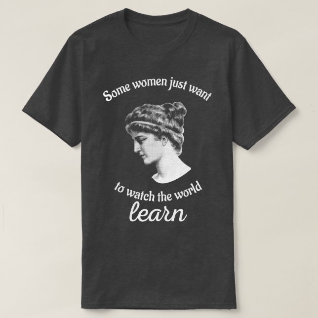 Hypatia Will, die Welt zu beobachten, wie sie Phil T-Shirt (Design vorne)