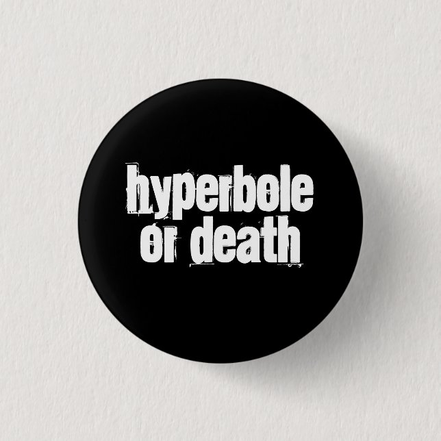 Hyperbel oder Tod Button (Vorderseite)