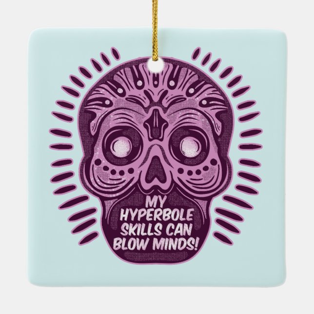 Hyperbole Funny ENGLISH SPRACHE Keramikornament (Rückseite)