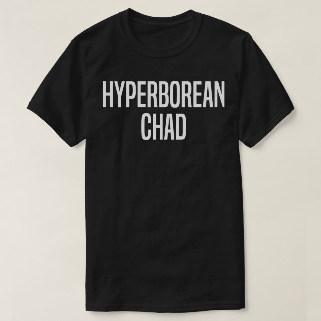 Hyperborean Chad Meme T-Shirt (Design vorne)