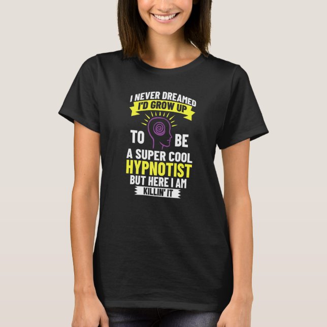 Hypnosis Sleep Hypnotist Spiralführer erhalten Hyp T-Shirt (Vorderseite)