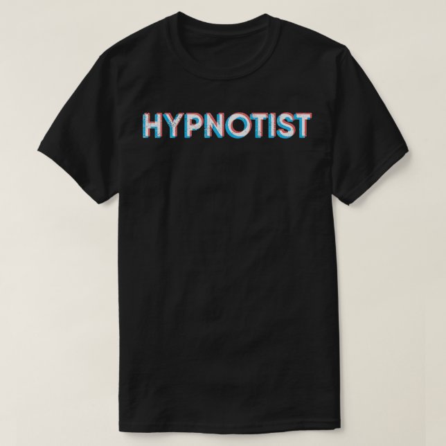 Hypnotise Funny Hypnose T-Shirt (Design vorne)