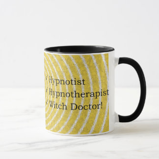 Hypnotist, Hypnotherapist u. Hexe-Doktor Tasse! Tasse