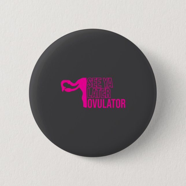 Hysterectomy Humor Funny Feminist Surgery Recovery Button (Vorderseite)