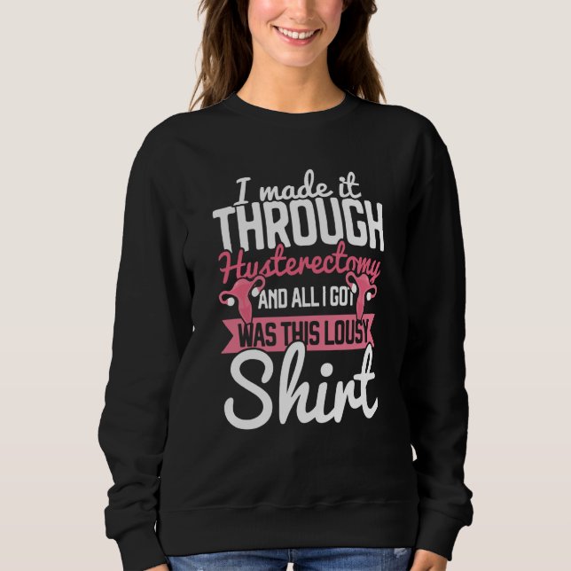 Hysterectomy Uterus Removal Surgery Ovulator Recov Sweatshirt (Vorderseite)