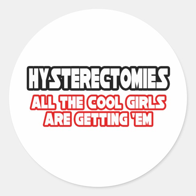 Hysterektomien... Coole Mädchen Runder Aufkleber (Vorderseite)