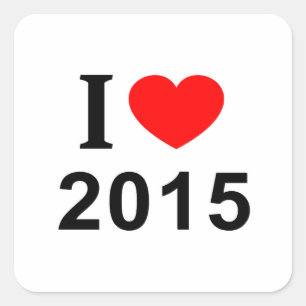 I ❤️ 2015 I LIEBE 2015 I HEART 2015 QUADRATISCHER AUFKLEBER