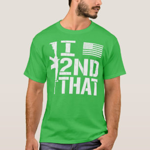I 2. Der zweite Änderungsantrag Patriotische Schut T-Shirt