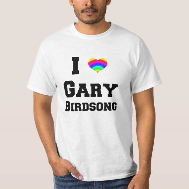 I <3 Gary Birdsong T-Shirt (Vorderseite)