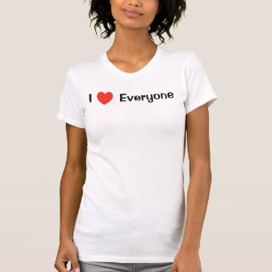 I <3: Ich Liebe Jeder T - Shirt
