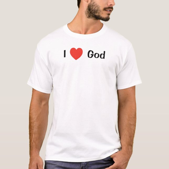 I <3 - Typ Sammlung: I Liebe Gott T - Shirt (Vorderseite)