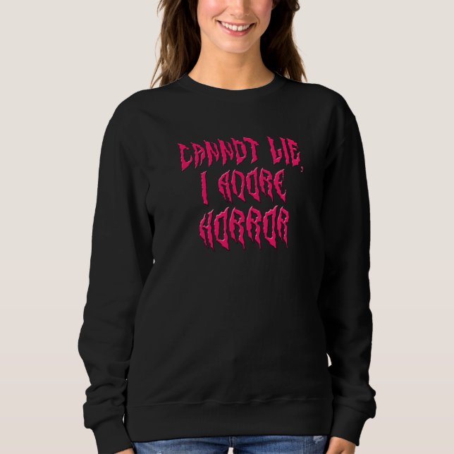 I Adore Horror (Pink Text) Sweatshirt (Vorderseite)