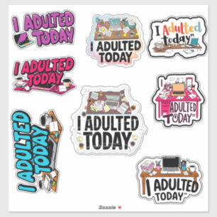 I Adulte Today au travail - autocollants de pack