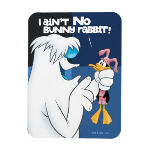 "I Ain't no Bunny Rabbit" Hugo & DAFFY DUCK™ Magnet