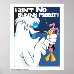 "I Ain't no Bunny Rabbit" Hugo & DAFFY DUCK™ Poster