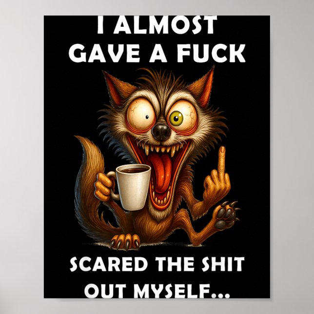 I Almost Gave A For Ed The Out Myself  Poster (Vorne)