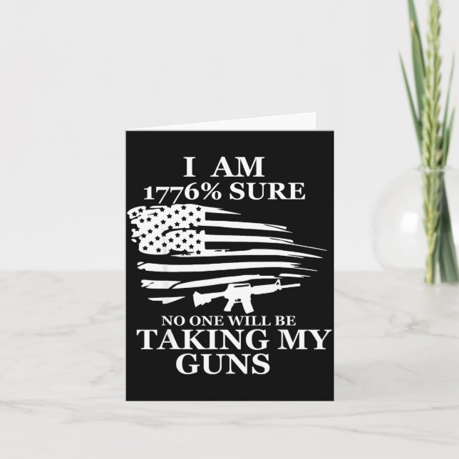 I Am 1776% Sure Will Be Taking My Gun Us Flag Amer Karte (Vorderseite)