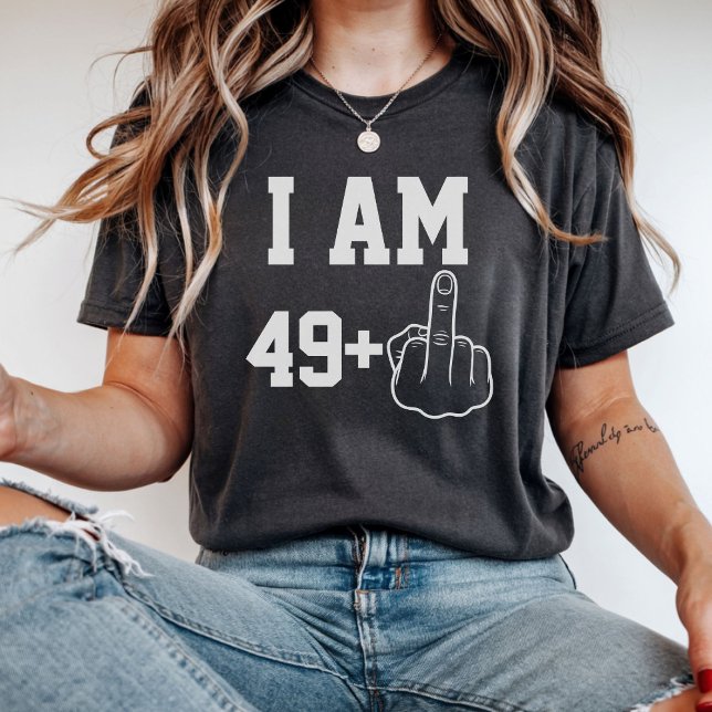 I Am 49 Funny Birthday  Saying T-Shirt (Von Creator hochgeladen)